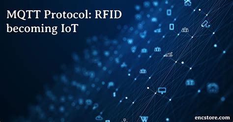 rfid reader mqtt|MQTT Protocol: RFID becoming IoT .